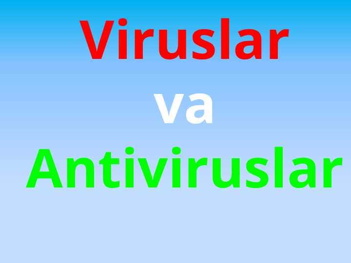 Viruslar va Antiviruslar