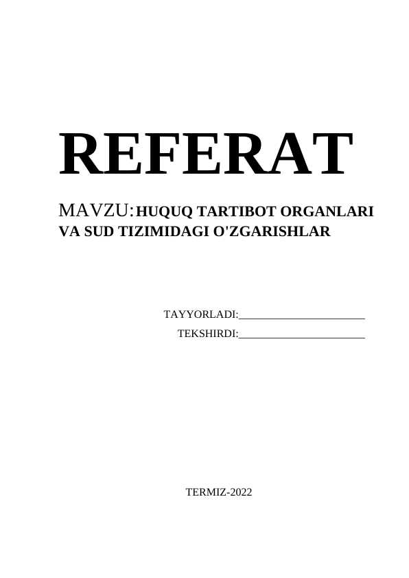 HUQUQ TARTIBOT ORGANLARI VA SUD TIZIMIDAGI O'ZGARISHLAR