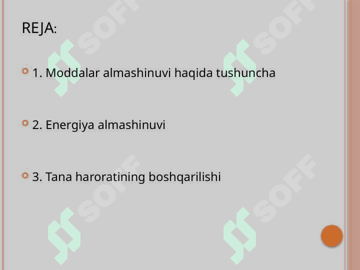 Moddalar almashinuvi va energiya almashinuvi. Tana haroratini boshqarilishi (TERMOREGULYATSIYA 2