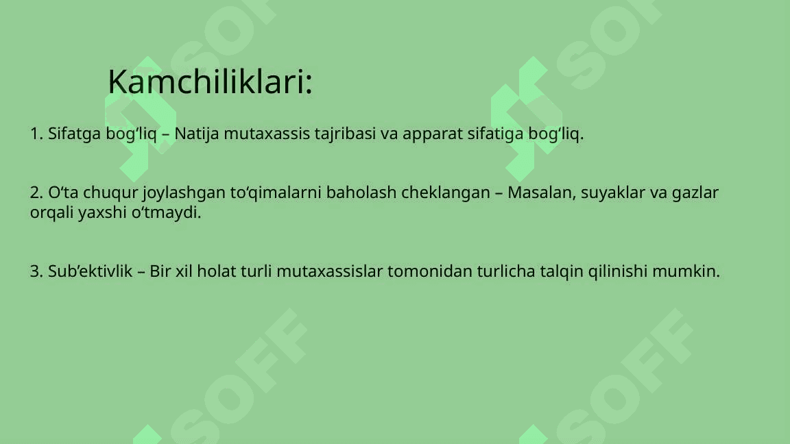 Ultratovush tekshirishining afzallik va kamchiliklari.  Ultratovush tekshiruvi metodikalari. 4