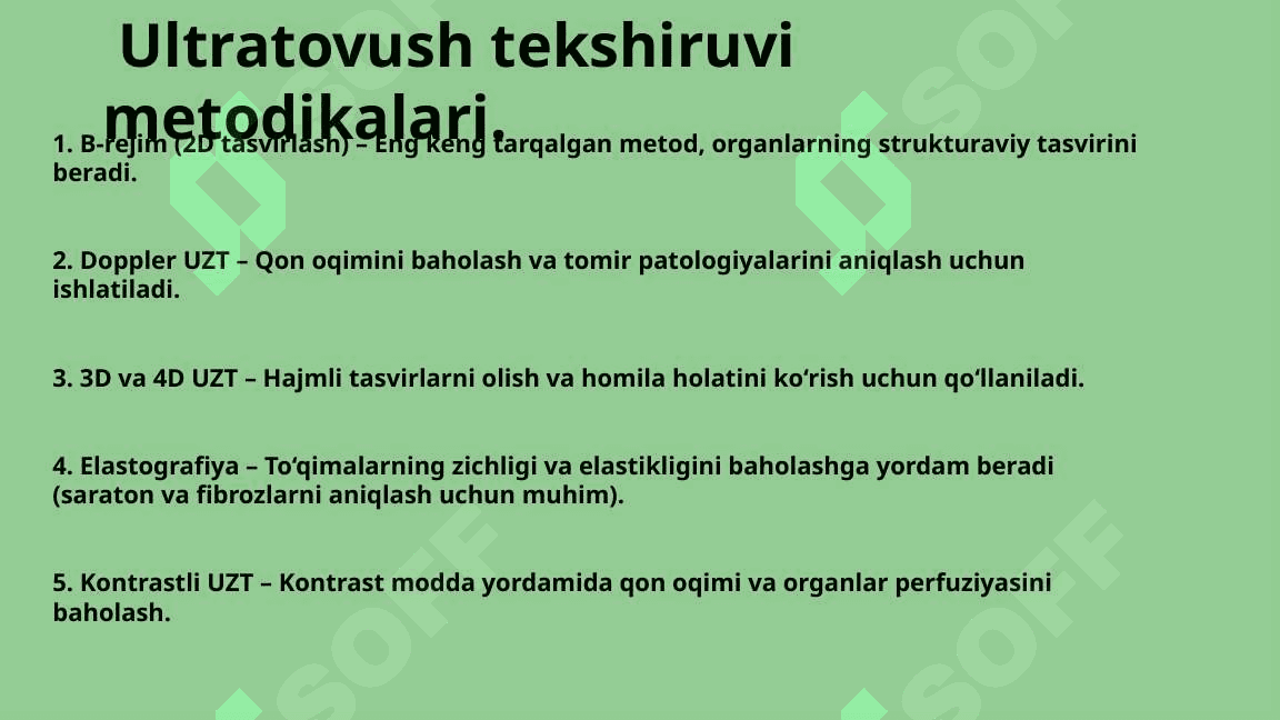 Ultratovush tekshirishining afzallik va kamchiliklari.  Ultratovush tekshiruvi metodikalari. 7