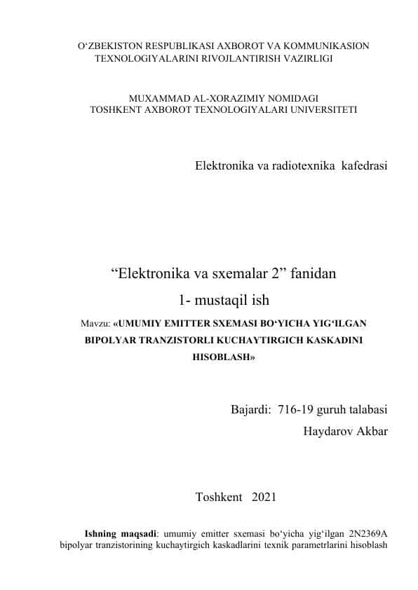 Mavzu: «UMUMIY EMITTER SXEMASI BO‘YICHA YIGʻILGAN BIPOLYAR TRANZISTORLI KUCHAYTIRGICH KASKADINI HISOBLASH»