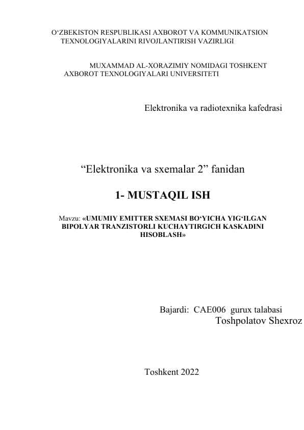 Mavzu: «UMUMIY EMITTER SXEMASI BO‘YICHA YIG‘ILGAN BIPOLYAR TRANZISTORLI KUCHAYTIRGICH KASKADINI HISOBLASH»