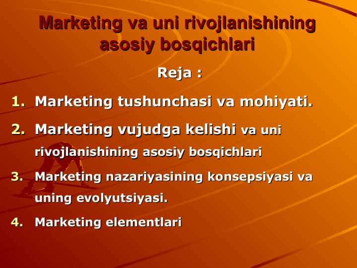 Marketing va uni rivojlanishining asosiy bosqichlari