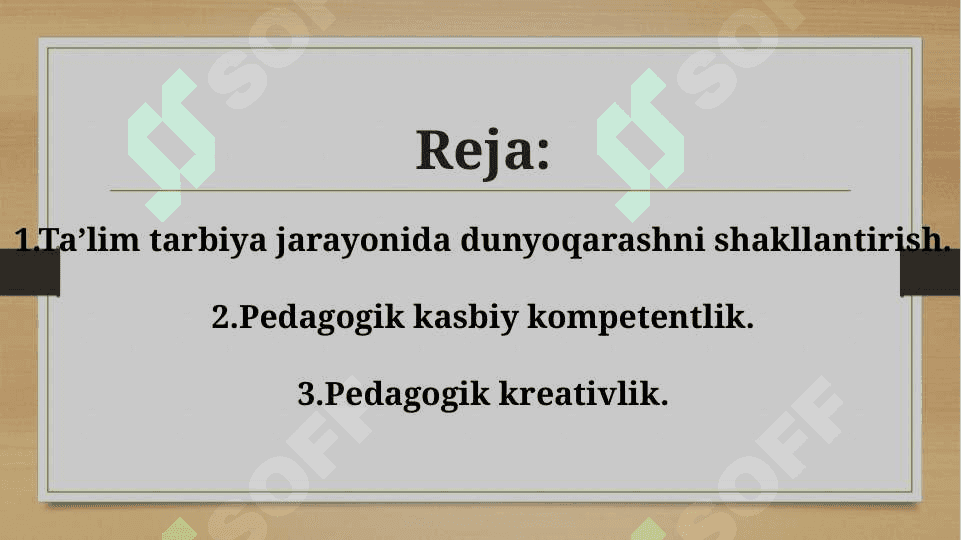 Ta’lim tarbiya jarayonida ilmiy va umuminsoniy dunyoqarashni shakllantirish. Pedagogik kasbiy kompetentlik va kreativlik 2