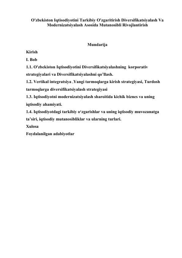 O'zbekiston Iqtisodiyotini Tarkibiy O'zgaritirish Diversifikatsiyalash Va Modernizatsiyalash Asosida Mutanosibli Rivojlantirish