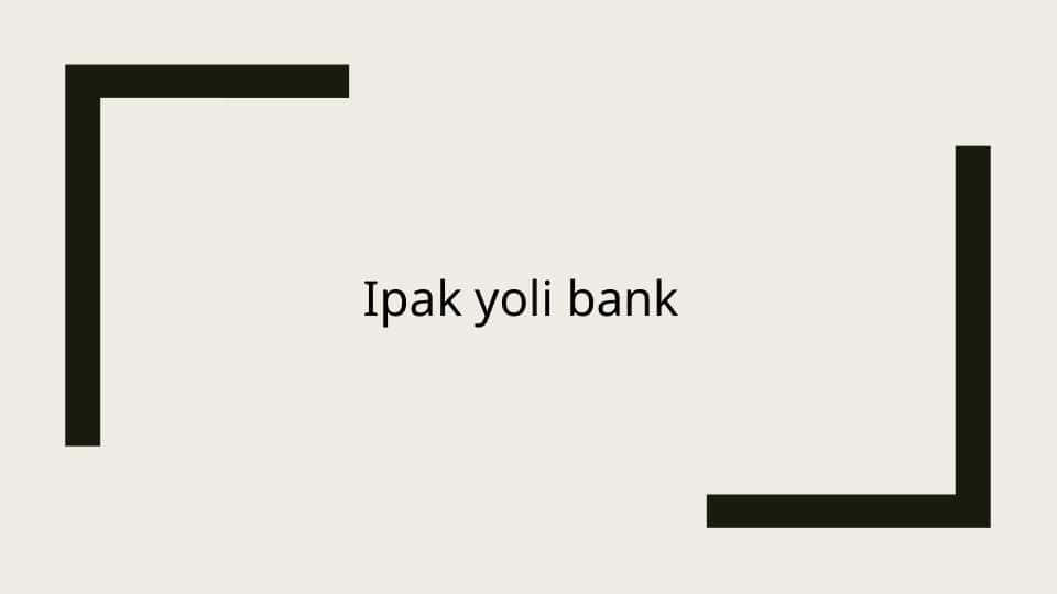 Ipak yoli bank