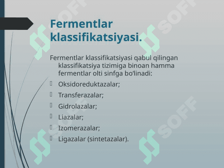 FERMENTLAR VA ULARNING KLASSIFIKATSIYASI 8