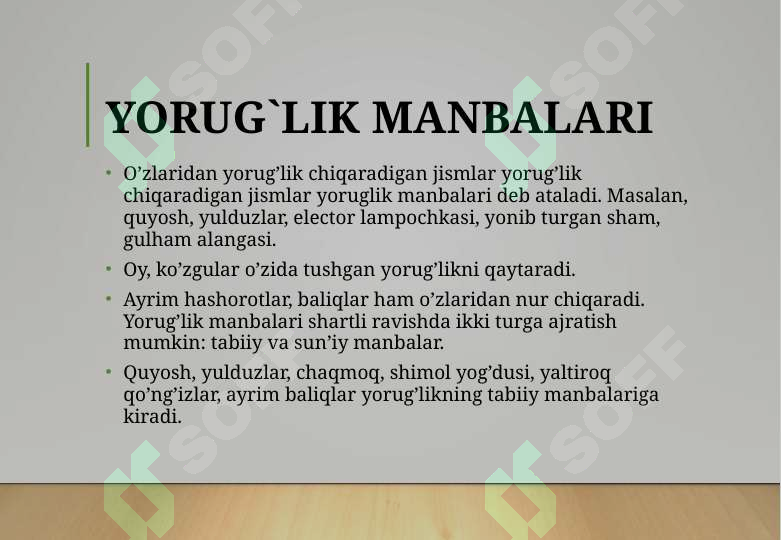 Yorug’likning tabiiy va sun’iy manbalari 2