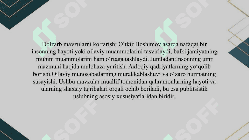 O’tkir Hoshimovning “Dunyoning ishlari” povesti tahlili 4