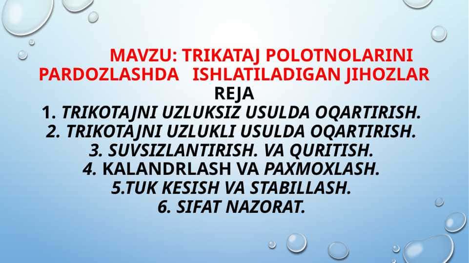 Trikataj polotnolarini pardozlashda ishlaatiladigan jihozlar