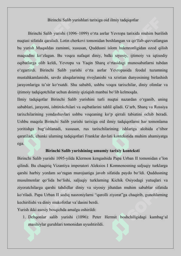 Birinchi Salib yurishlari tarixiga oid ilmiy tadqiqotlarni o‘rganib ma’lumot tayorlash jadval ko‘rinishida 4