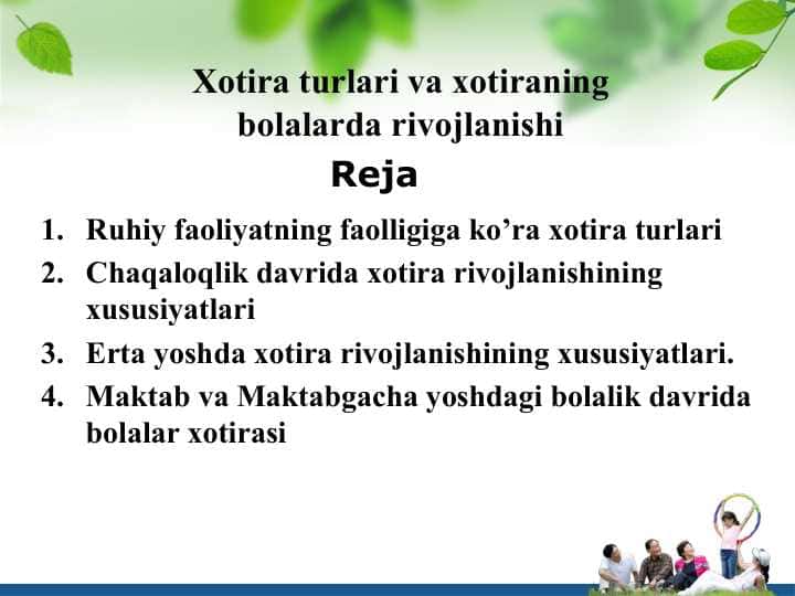 Xotira turlari va xotiraning bolalarda rivojlanishi