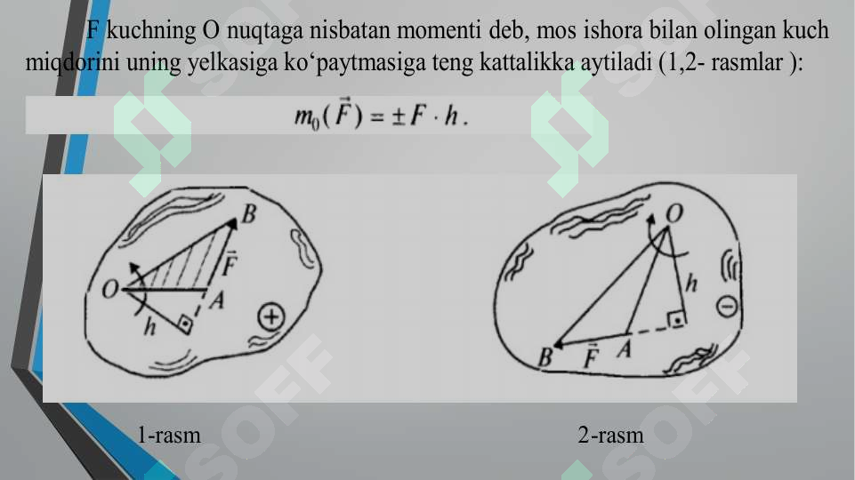Kuch momenti, kuchni nuqtaga nisbatan vetori, kuchni o‘qa nisbatan momenti 6