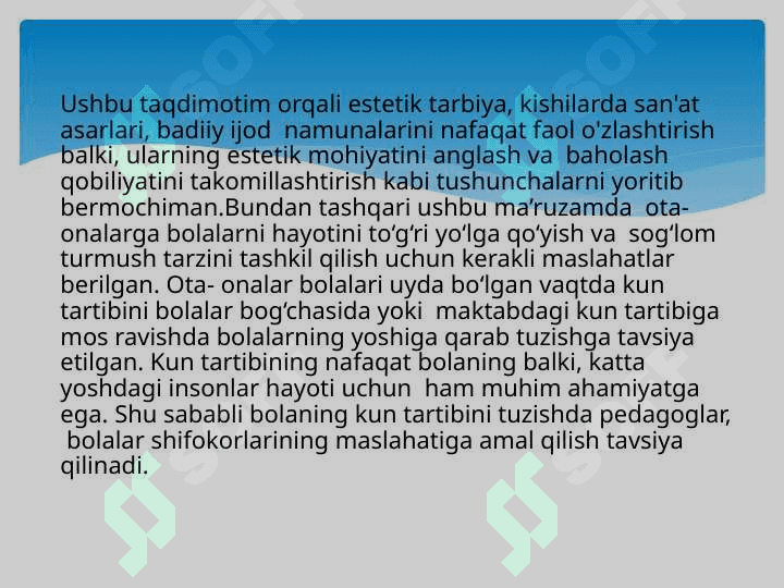 Oilada bolalarni estetik ruhda tarbiyalash.Oilada jismoniy tarbiyani yo’lga qo’yish 3