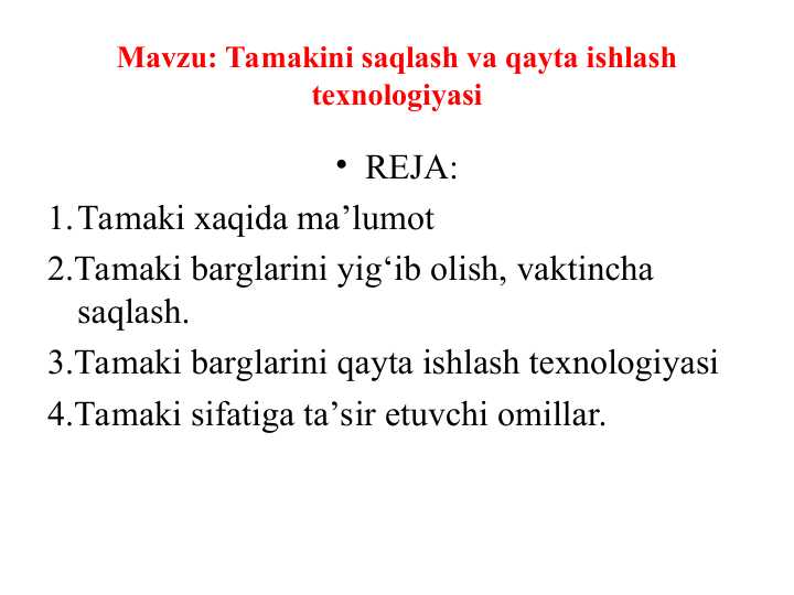 Tamakini saqlash va qayta ishlash texnologiyasi