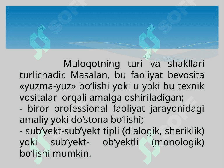 MULOQOT SOTSIAL VA SHAXSLARARO MUNOSABATLARNING IFODASI SIFATIDA . Insoniy munosabatlar psixologiyasi 2