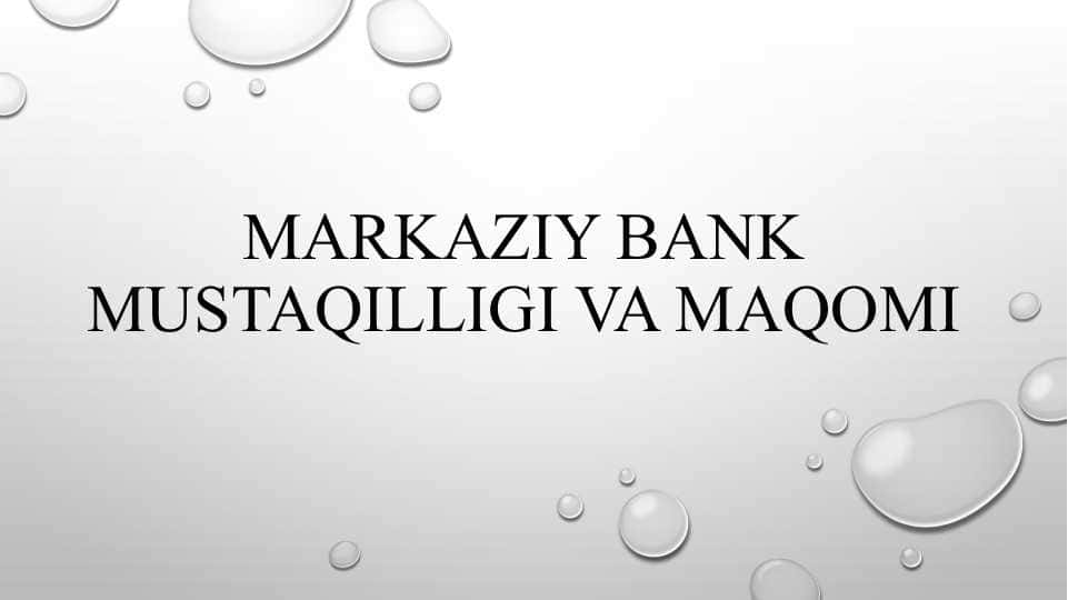 Markaziy bank mustaqilligi va maqomi