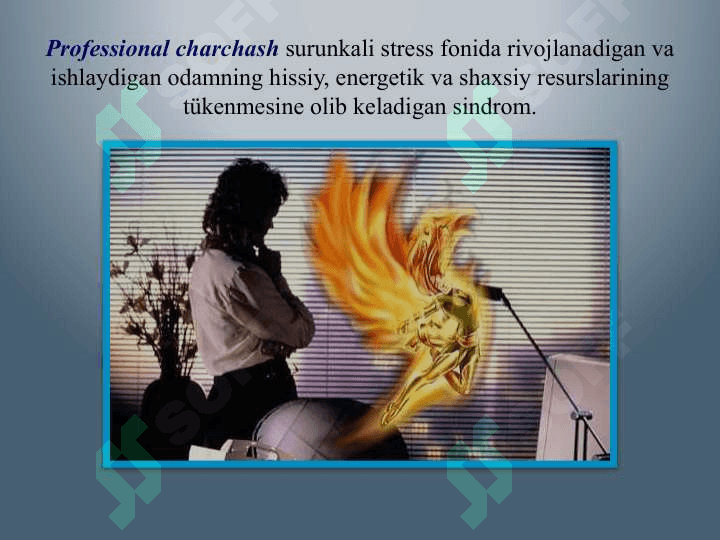 Sindromning oldini olish professional charchash 3