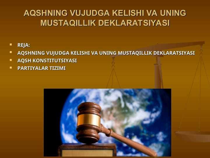 AQSHNING VUJUDGA KELISHI VA UNING MUSTAQILLIK DEKLARATSIYASI