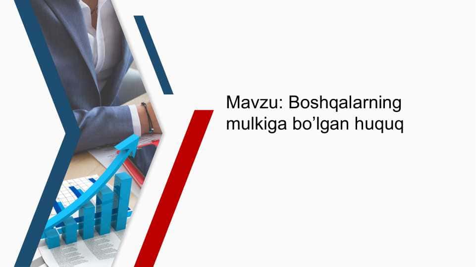 Boshqalarning mulkiga bo’lgan huquq