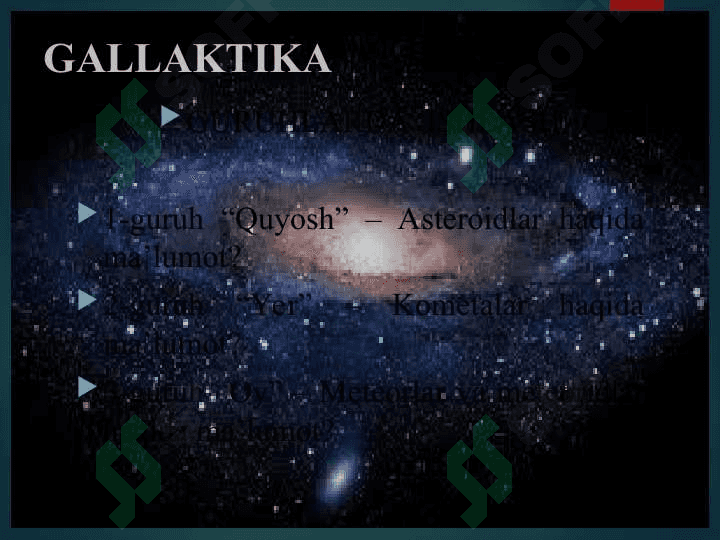 Gallaktika. Koinot tuzilishi va rivojlanishi haqidagi hozirgi zamon dunyoqarashlar 6