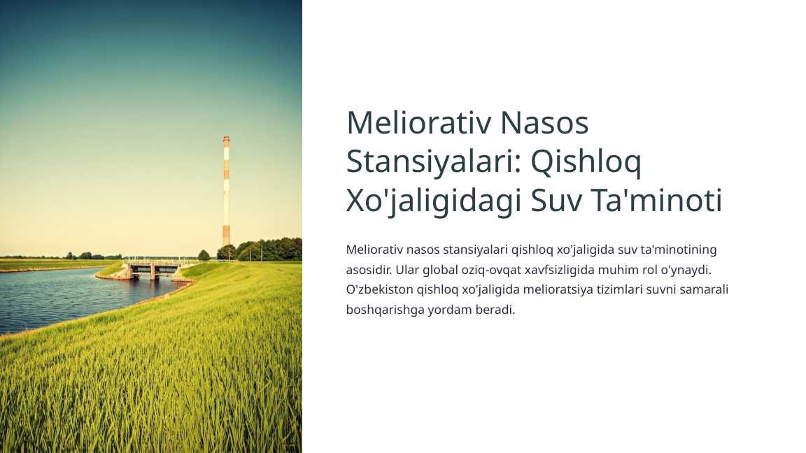 Meliorativ Nasos Stansiyalari: Qishloq Xo'jaligidagi Suv Ta'minoti
