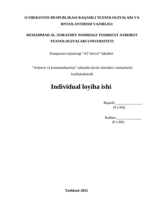 “Axborot va kommunikatsiya” sohasida davlat interaktiv xizmatlarini loyihalashtirish individual loyiha