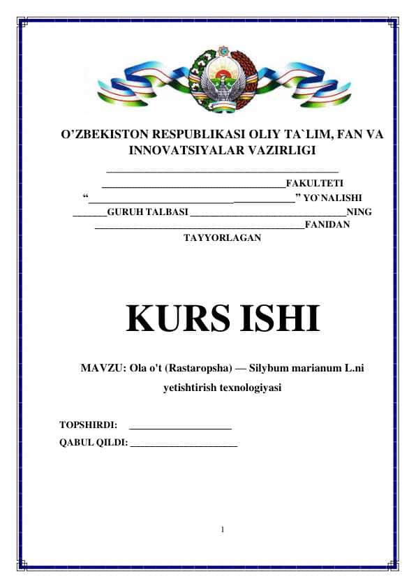 Ola o't (Rastaropsha) — Silybum marianum L.ni yetishtirish texnologiyasi
