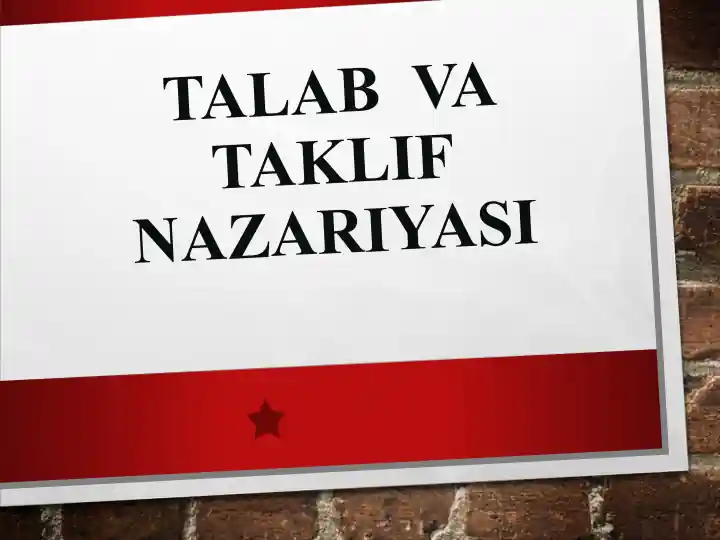 TALAB VA TAKLIF NAZARIYASI