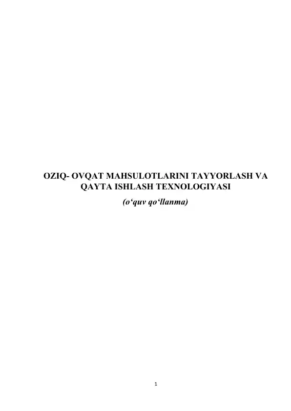 Oziq-ovqat mahsulotlarini tayyorlash va qayta ishlash texnologiyasi