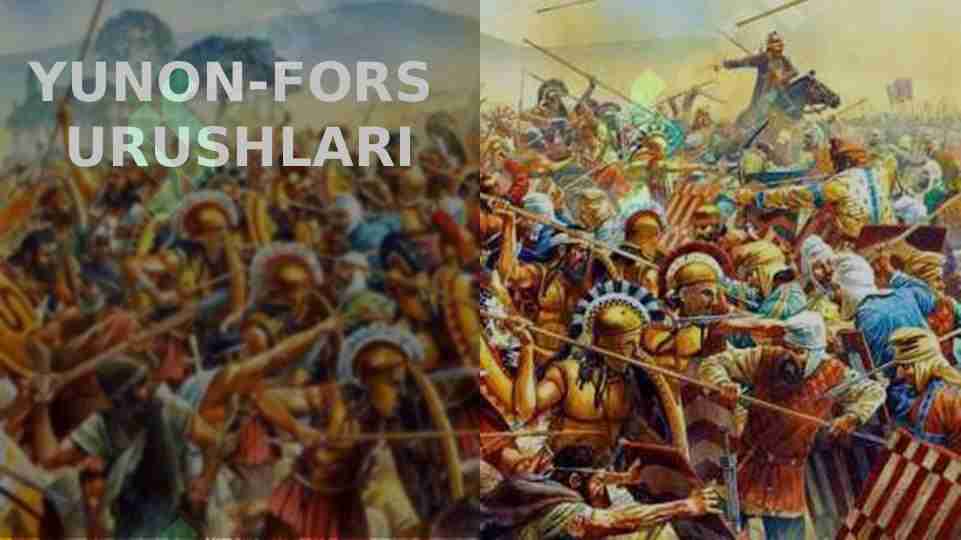 YUNON-FORS URUSHLARI slayd