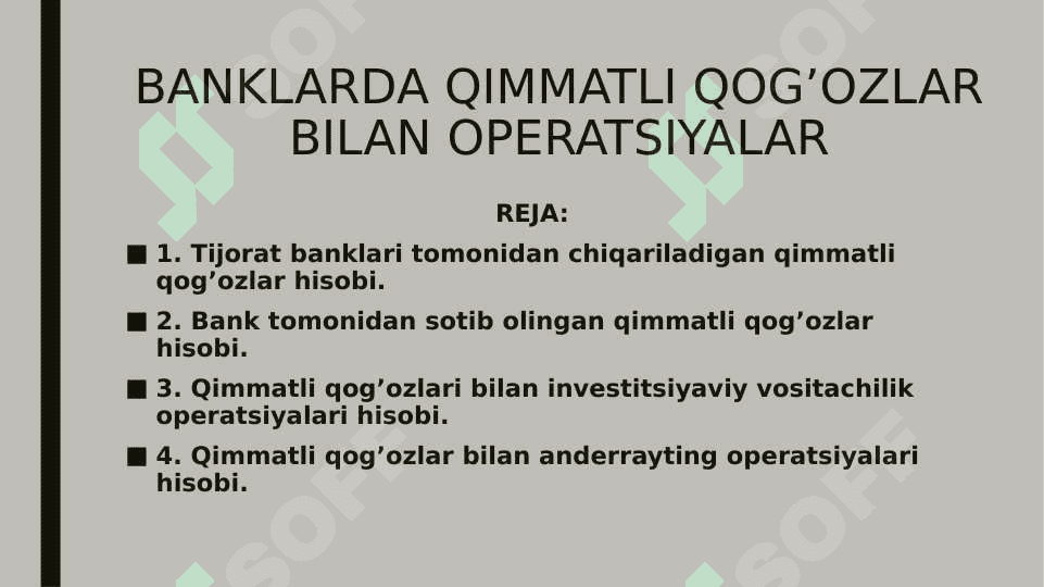 BANKLARDA QIMMATLI QOG’OZLAR BILAN OPERATSIYALAR 2