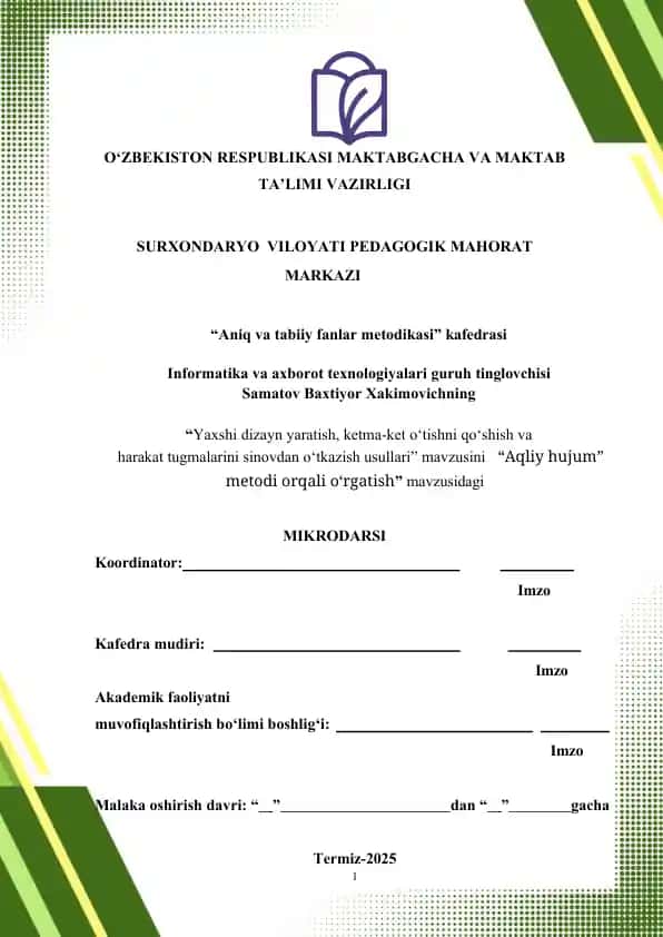 Yaxshi dizayn yaratish, ketma-ket o‘tishni qo‘shish va harakat tugmalarini sinovdan o‘tkazish usullari” mavzusini “Aqliy hujum” metodi orqali o‘rgatish