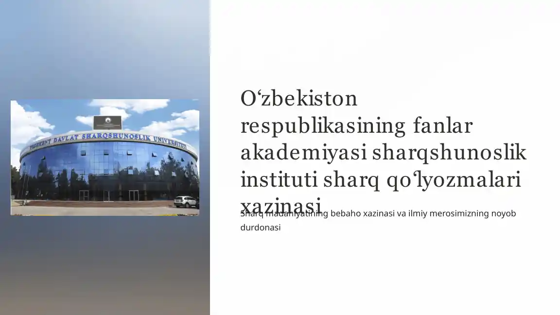 O‘zbekiston respublikasining fanlar akademiyasi sharqshunoslik instituti sharq qo‘lyozmalari xazinasi