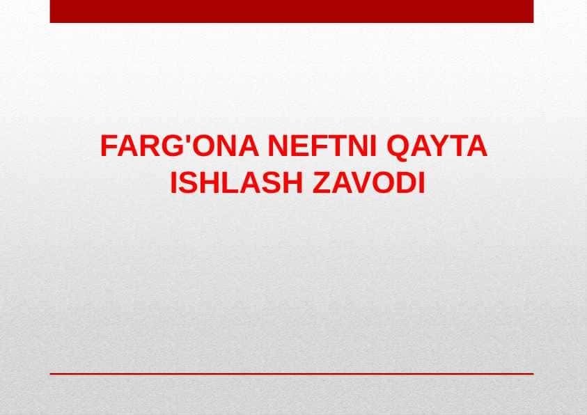 FARG'ONA NEFTNI QAYTA  ISHLASH ZAVODI