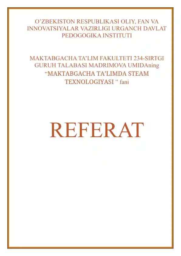 STEAM TEXNOLOGIYASIDA INTEGRATSION FAOLIYATNI TASHKIL ETISH