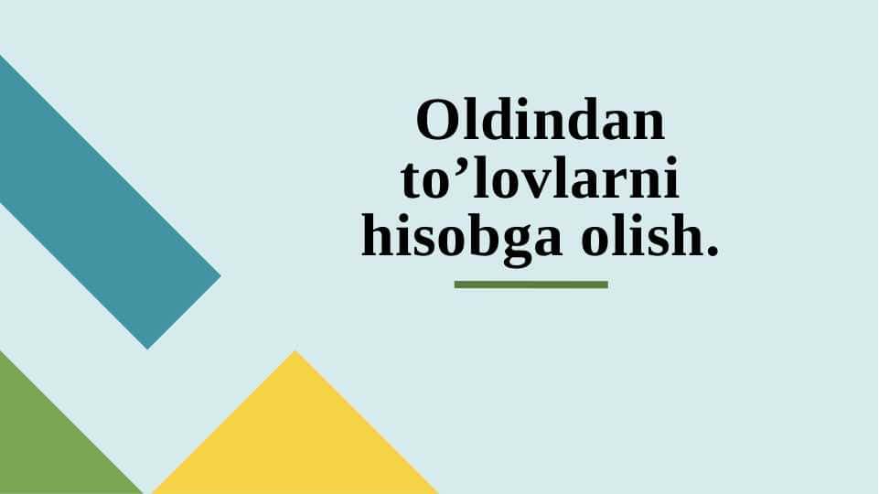 Oldindan to’lovlarni hisobga olish