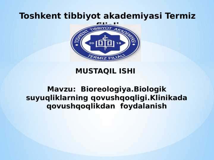Bioreologiya.Biologik suyuqliklarning qovushqoqligi.Klinikada qovushqoqlikdan  foydalanish