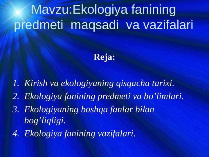 Ekologiya fanining predmeti  maqsadi  va vazifalari