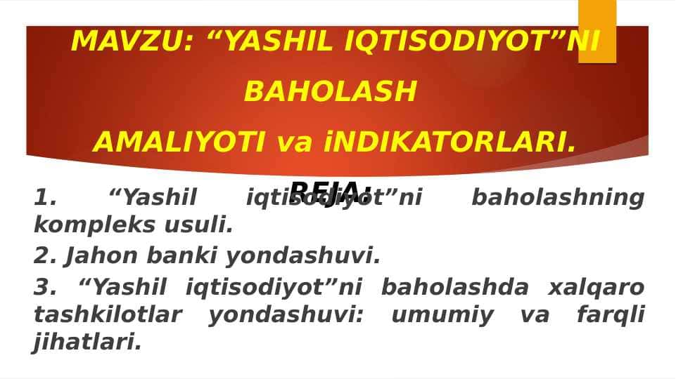 “YASHIL IQTISODIYOT”NI BAHOLASH AMALIYOTI va iNDIKATORLARI. PPTX