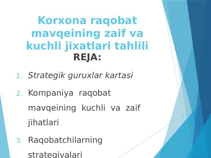 Korxona raqobat mavqeining zaif va kuchli jixatlari tahlili
