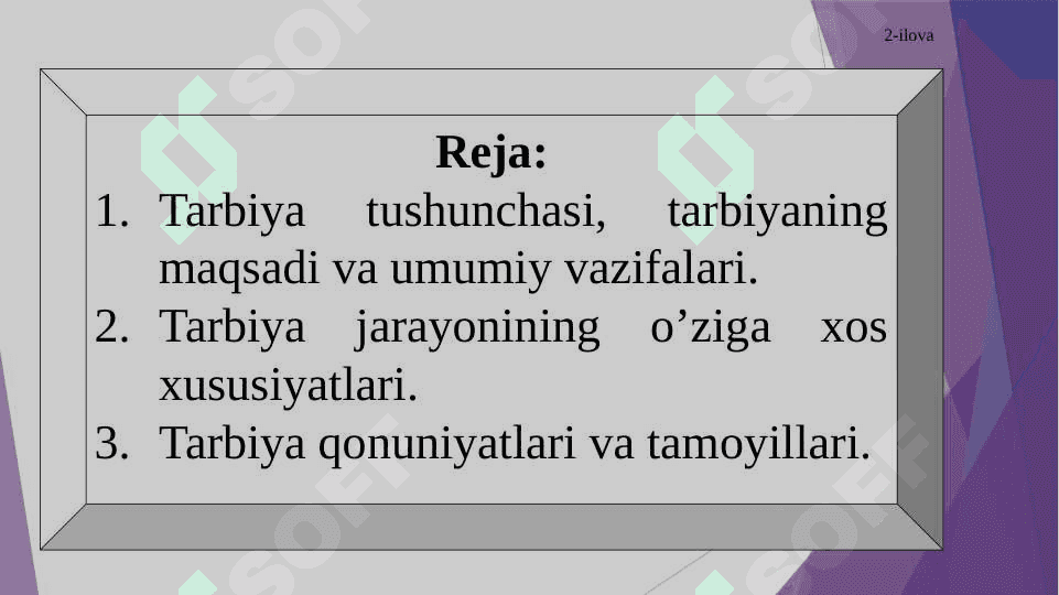 Tarbiya jarayonining mohiyati va mazmuni tarbiya qonuniyatlari va tamoillari 2