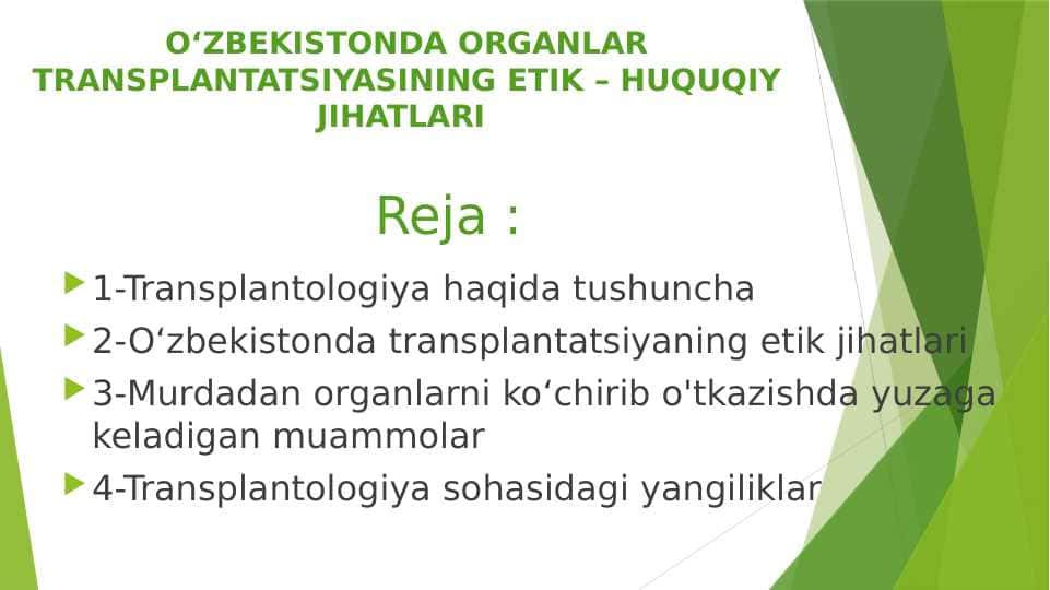 O‘ZBEKISTONDA ORGANLAR TRANSPLANTATSIYASINING ETIK – HUQUQIY JIHATLARI