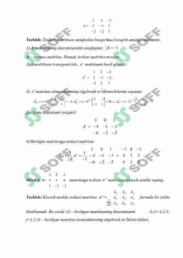 KVADRAT MATRITSANING DETERMINANTI. IKKINCHI VA UCHINCHI TARTIBLI DETERMINANTLARNI HISOBLASH.ELEMENTLARNING MINORLARI VA ALGEBRAIK TO’LDIRUVCHILARI. DETERMINANTLARNING ASOSIY XOSSALARI.YUQORI TERTIBLI DETERMINANTLARNI HISOBLASH. 4