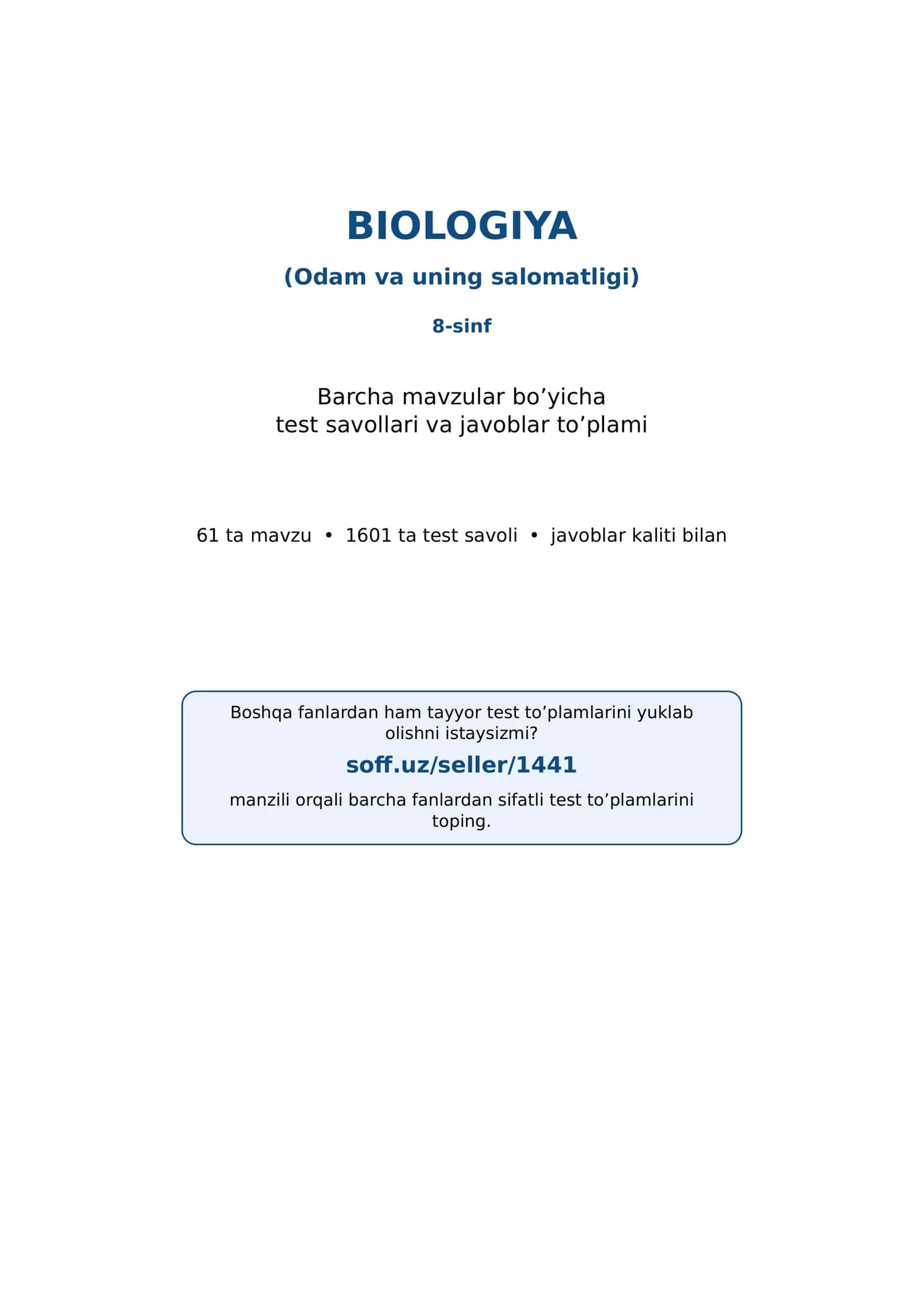 8-sinf Biologiya (Odam va uning salomatligi) fanidan mavzulashtirilgan test va savollar to'plami 1