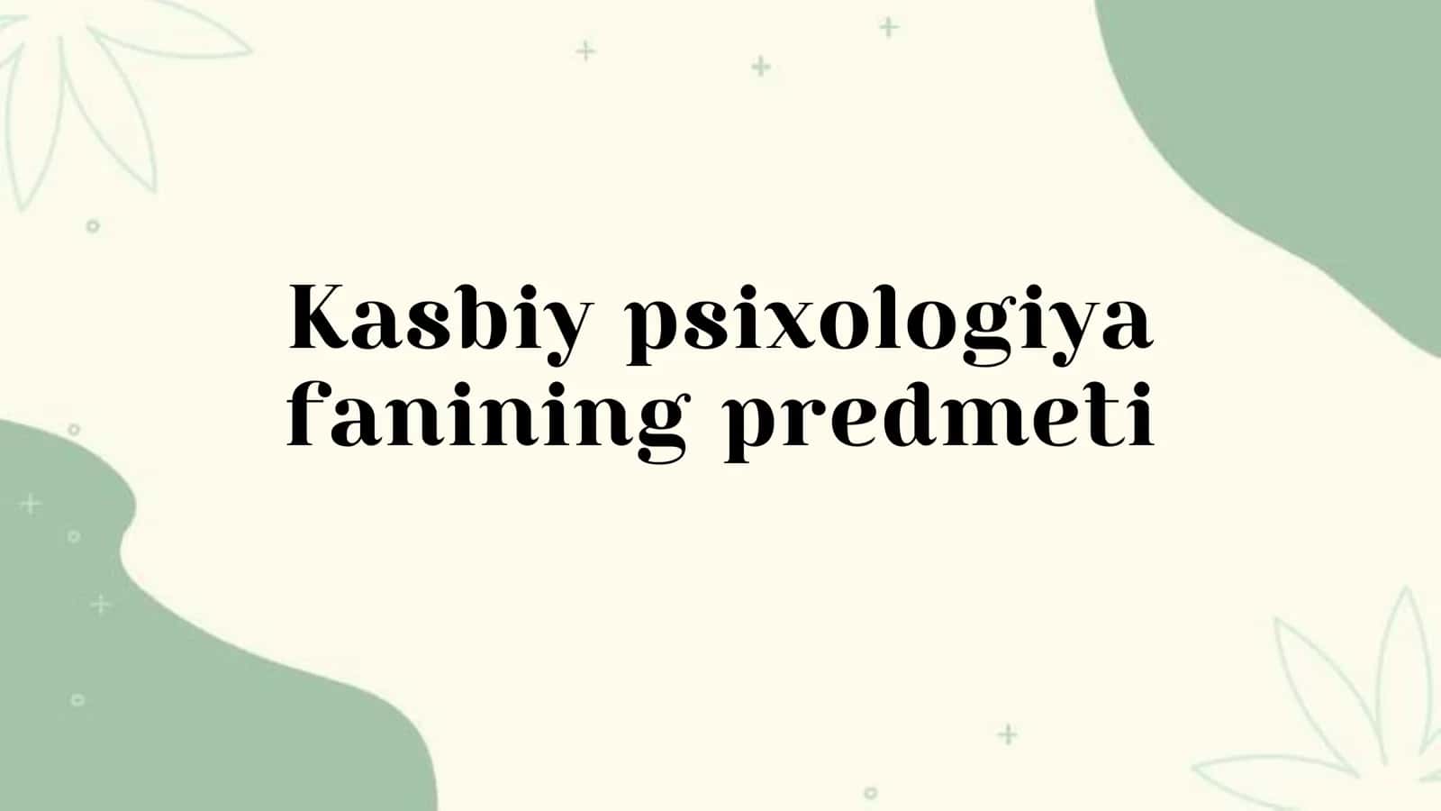 Kasbiy psixologiya 1