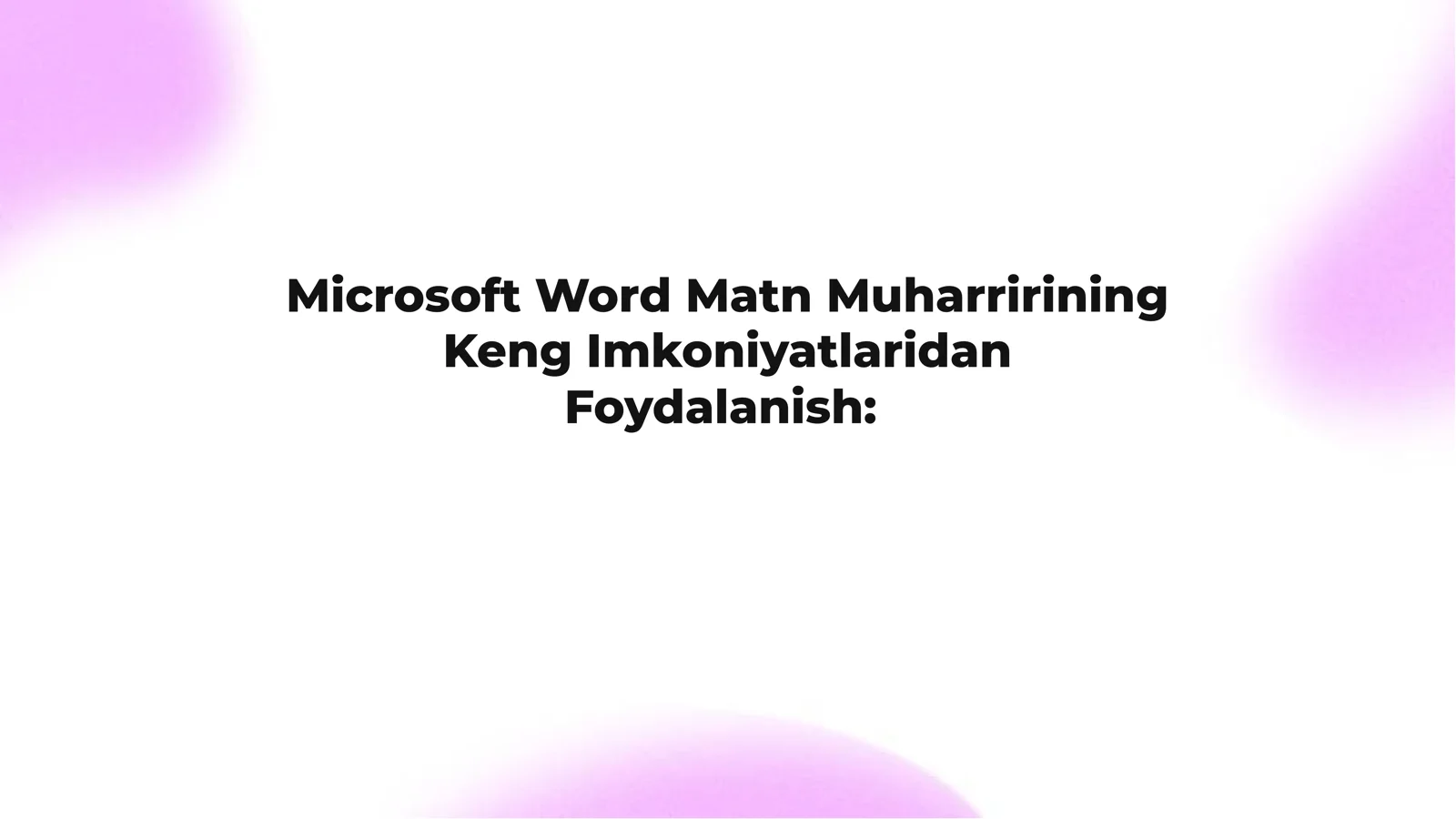 Microsoft Word Matn Muharririning 1