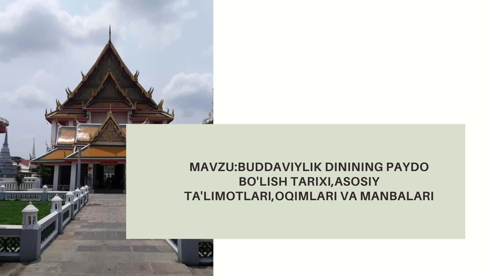 BUDDAVIYLIK DININING PAYDO BO'LISH TARIXI,ASOSIY TA'LIMOTLARI,OQIMLARI VA MANBALARI.pdf 1