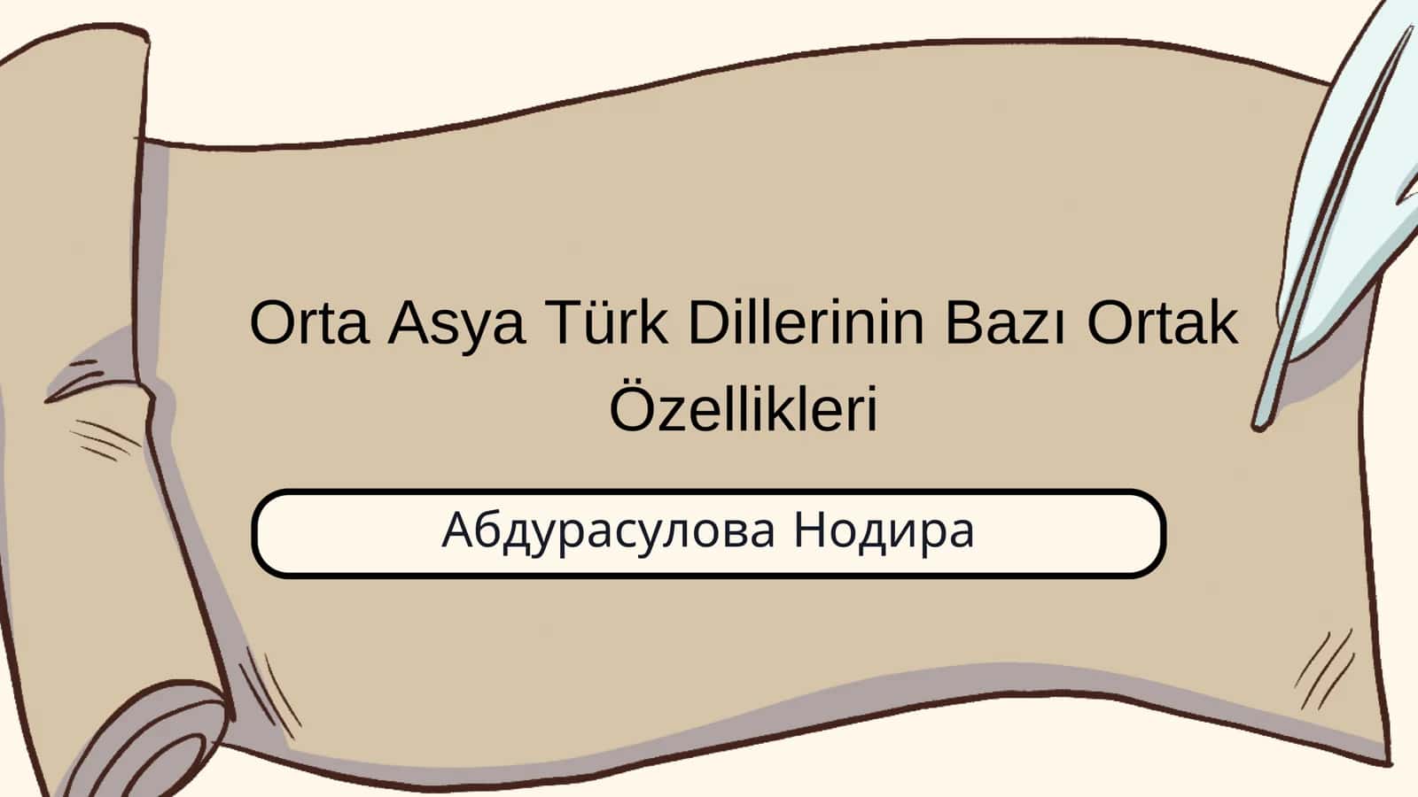 Orta Asya Türk Dillerinin Bazı Ortak Özellikleri 1
